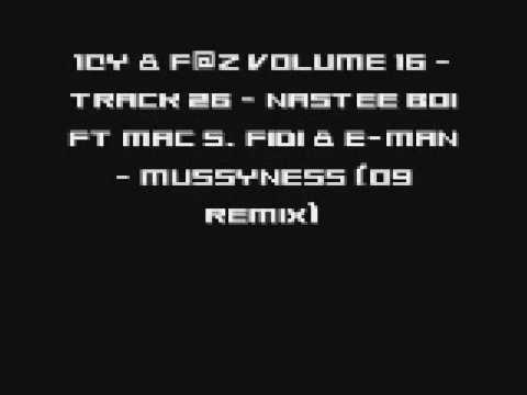 1QY & F@Z VOLUME 16 - TRACK 26 - NASTEE BOI FT MAC 5, FIDI & E-MAN - MUSSYNESS (09 REMIX)