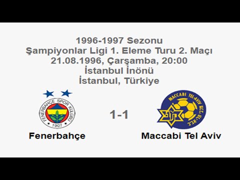 Fenerbahçe 1-1 Maccabi Tel Aviv 21.08.1996 - 1996-1997 UEFA Champions League 1st QR 2nd Leg