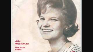 Aila Wickman - Vielä en saa suudella