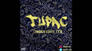 Tupac - Lorenzo Sun ft. Tyte (Prod. DJL)