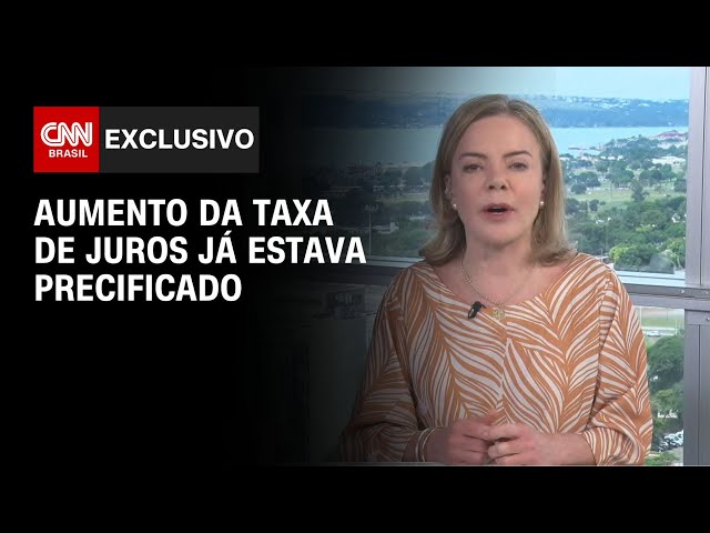 Aumento da taxa de juros já estava precificado, diz Gleisi Hoffmann | BASTIDORES CNN