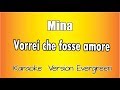 Mina -  Vorrei che fosse amore (versione Karaoke Academy Italia)