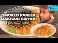 Restaurant Style At Home - Smoked Paneer Makhani Biryani With Chef Ripu Daman Handa | Curly Tales
