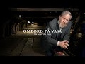 On board the Vasa - Episode 4