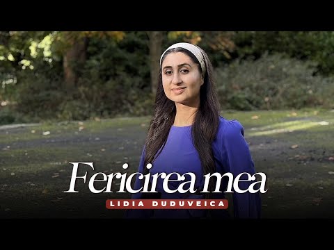 LIDIA DUDUVEICĂ - FERICIREA MEA |Official Video