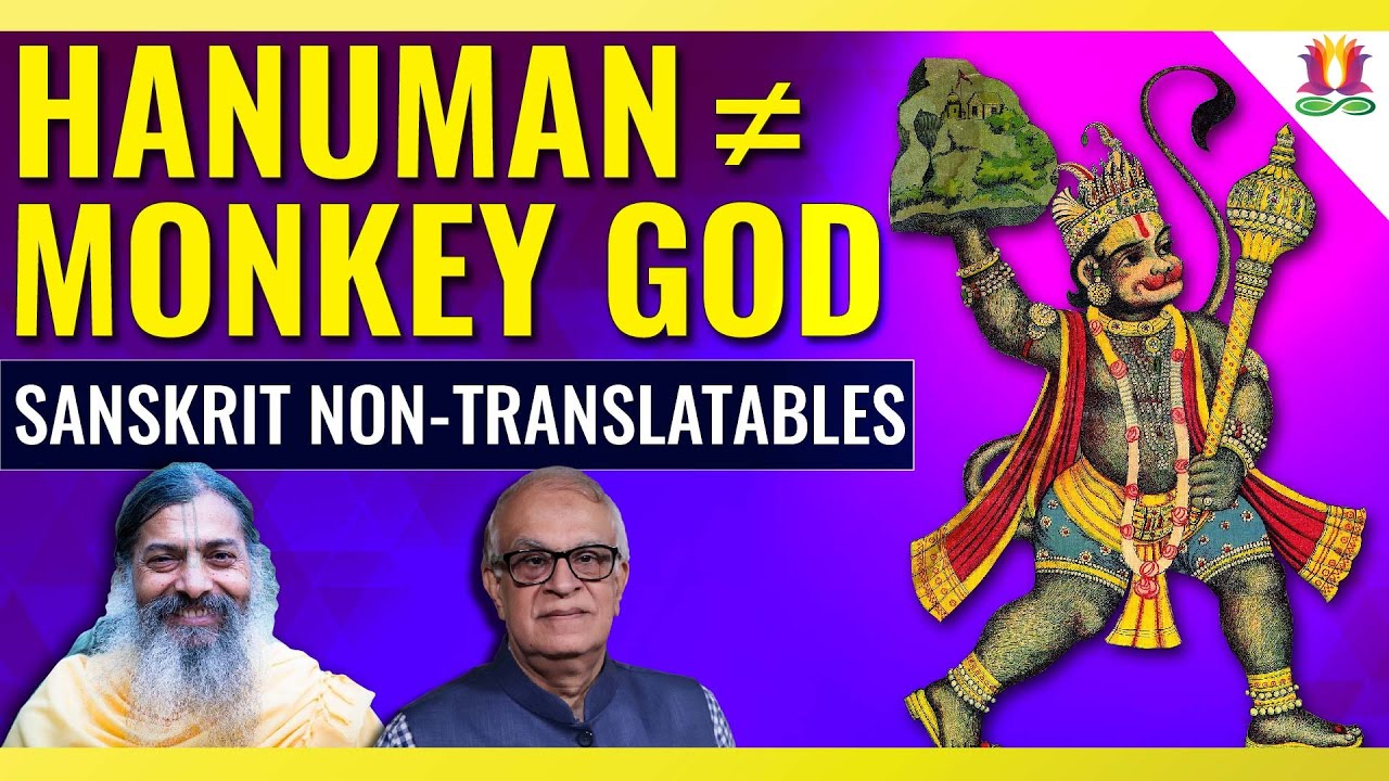 Hanuman ≠ Monkey God | Sanskrit Non-Translatables