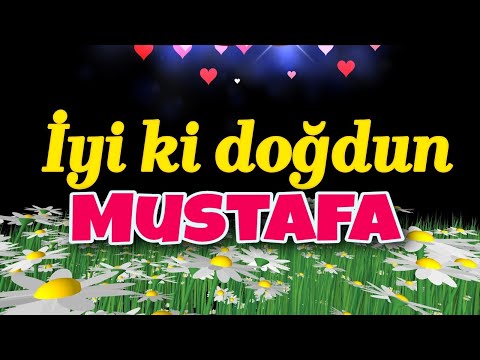 İyi ki doğdun Mustafa. Doğum günün kutlu olsun, mutlu yıllar sana. İsme özel doğum günü şarkısı