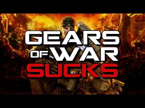 Gears of War Sucks