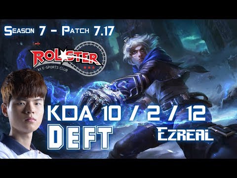 KT Deft EZREAL vs KALISTA ADC - Patch 7.17 KR Ranked