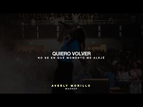 Averly Morillo – Quiero Volver (Corro a Ti) + Mi Aceite – (Mashup)