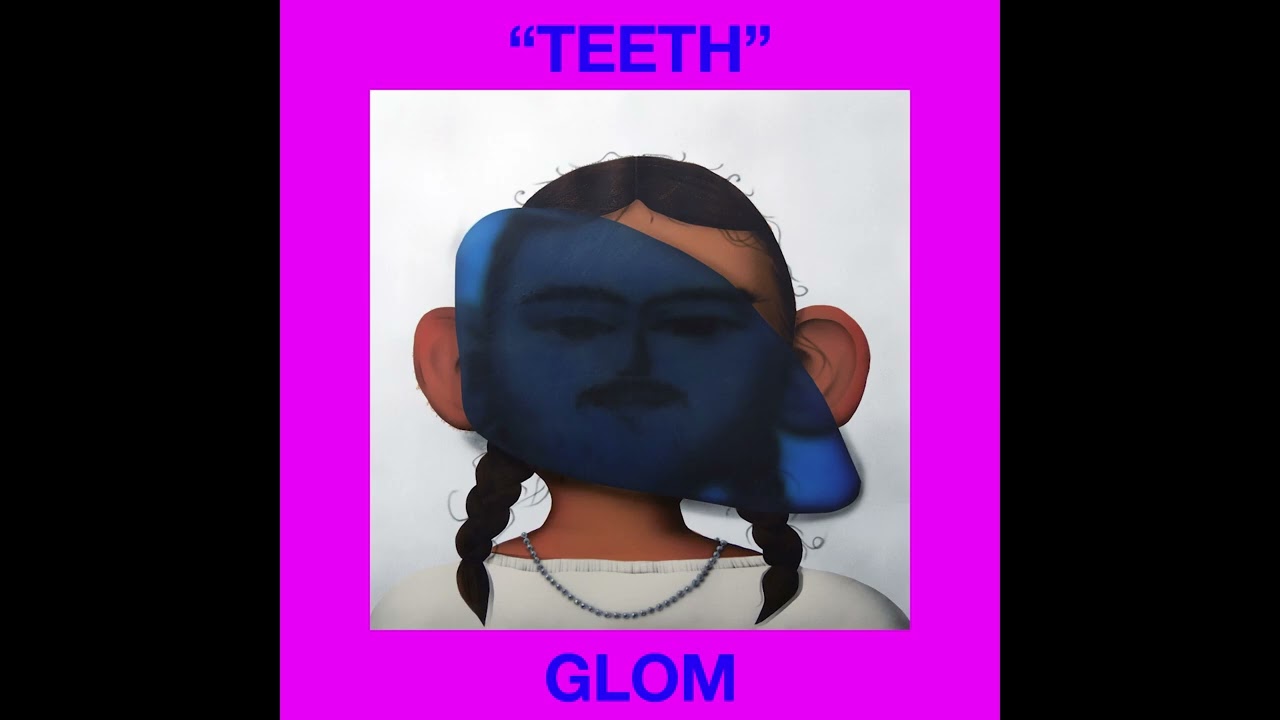 Glom - Teeth