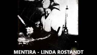 MENTIRA - LINDA ROSTANDT