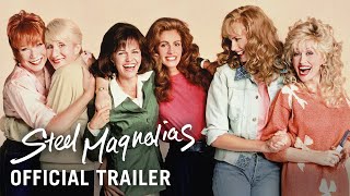 STEEL MAGNOLIAS [1989] – Official Trailer