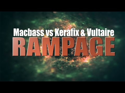 Macbass vs Kerafix & Vultaire - Rampage