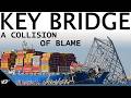 A COLLISION OF BLAME: The Total Collapse of Baltimore's Key Bridge