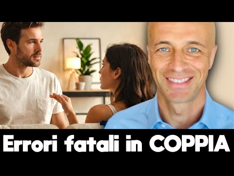 COMUNICAZIONE COPPIA? 5 Errori Che Stanno Rovinando La Tua Relazione!