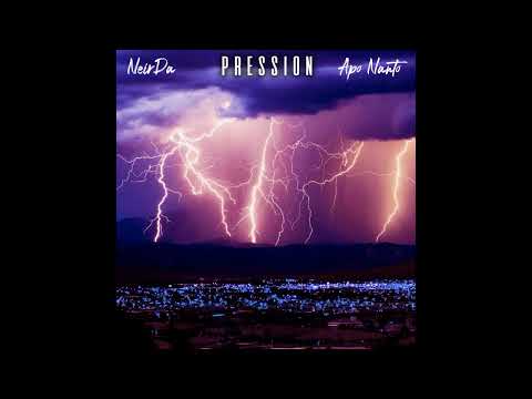 NeirDa & Nanto - Pression (NeirDa Prod)