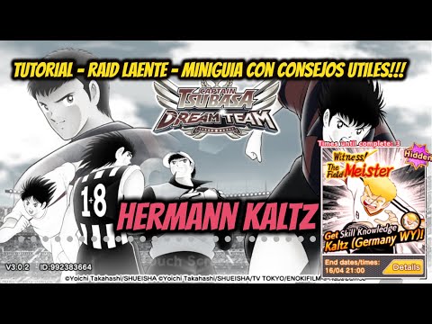 [GUIA] - Raid Latente [HERMANN KALTZ] - 3 STARS - Captain Tsubasa Dream Team