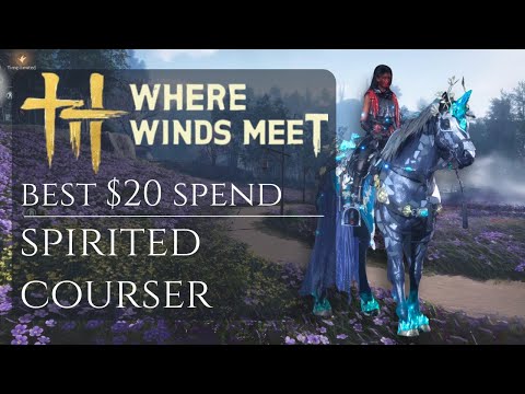 The BEST $20 Purchase in Where Winds Meet – Spirited Courser Horse Explained