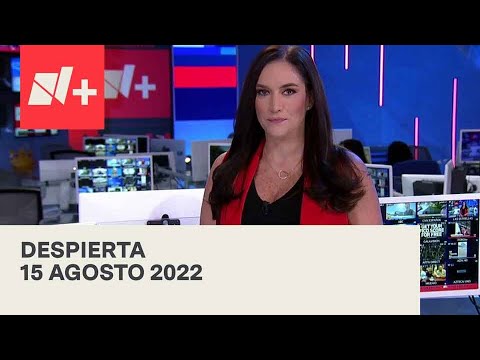 Despierta I Programa Completo 15 Agosto 2022