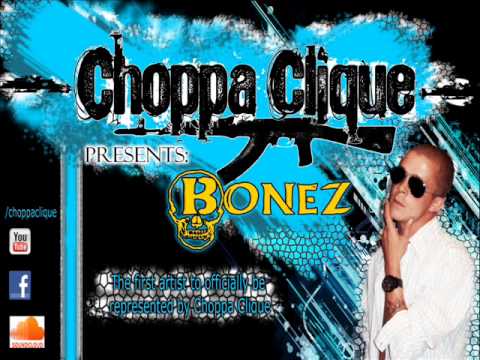 Bonez Choppa Clique Introduction