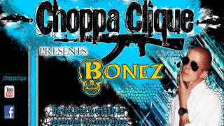 Bonez Choppa Clique Introduction