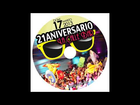 La Calle Bar - CD 21 Aniversario [mixed by Juanky Mach][Marzo 2013]