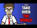TAKE OVER THE WORLD - (Your Favorite Martian ...