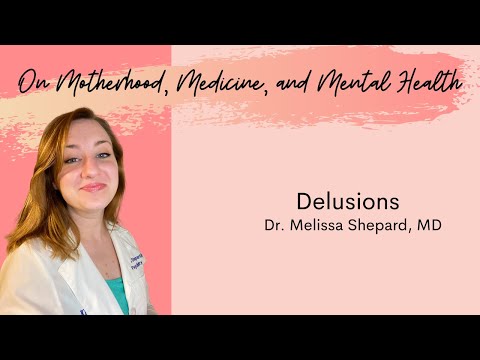 Psychosis- Part 2 Delusions