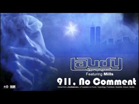 911, No Comment - LAUDY LAPROPAGAND' ft. MILLS