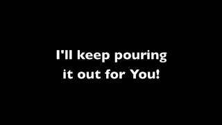"Pouring It Out For You" - Jonathan Lee w/ Lyrics