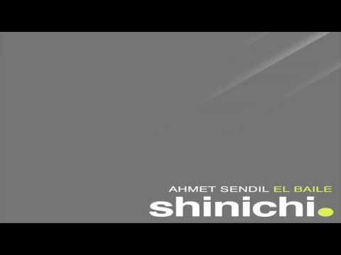 Ahmet Sendil - El Baile (Original & Dub Mix)