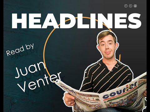 Your headline community news with reporter, Juan Venter