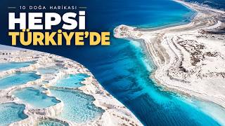 Türkiye’de Görmeniz Gereken 10 Yer ve Şaşırtan Hikâyeleri