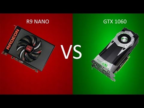 Which is better R9 NANO Vs. GTX 1060! Benchmark and buying guide. Should you buy GTX 1060 or R9 NANO