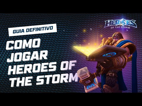 Como Jogar Heroes of the Storm [Guia Completo para Iniciantes]