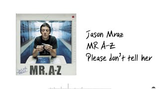 Jason Mraz-Please Don&#39;t Tell Her 해석/가사 (Kor Sub./Lyrics)