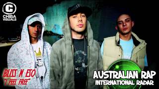 [International Radar] BLISS N ESO &quot;I Feel Free&quot; [Australian Rap] @blissneso #ChibaVisuals