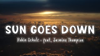 Sun Goes Down - Robin Schulz feat. Jasmine Thompson [Lyrics/Vietsub]
