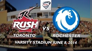 Toronto Rush vs The Rochester Dragons  June 8 2014