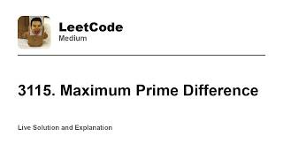 YouTube video '3115. Maximum Prime Difference (Leetcode Medium)'
