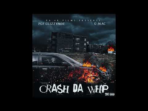 G MAC NOLACKIN x PGF GLIZZYMOE "CRASH DA WHIP" (AUDIO) Presented By @EA_4K_FILMS #PGF #7300