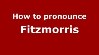 How to pronounce Fitzmorris