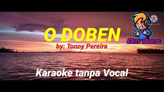Download lagu O Doben__ Lagu Karaoke tanpa vocal___by Tonny pereira mp3