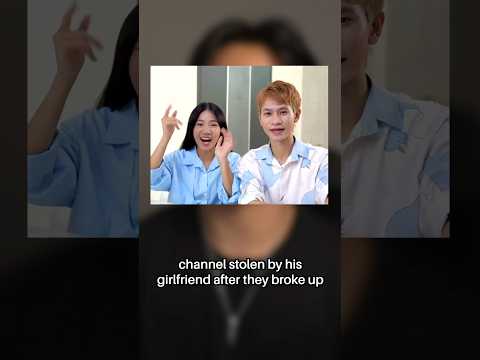 His Ex-Girlfriend Stole His YouTube Channel