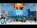 Cities Skylines - Episode 1 ...Keys to the City ...
