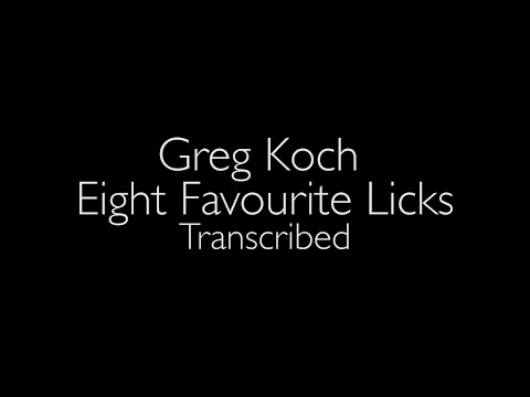 Greg Koch's Eight Favorite Licks Transcription / Guitar Tutorial