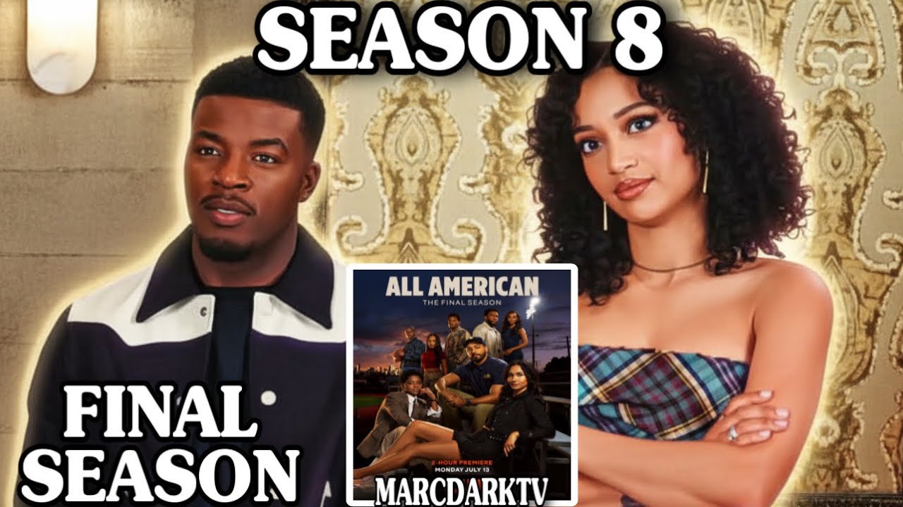 ALL AMERICAN SEASON 8 THE FINAL SEASON COMING SOON!!! QUICK THOUGHTS!!!