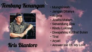 Download lagu Koleksi Tembang Kenangan 'Kris Biantoro' mp3 Download lagu Koleksi Tembang Kenangan 'Kris Biantoro' mp3