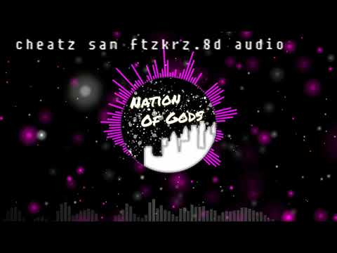 cheatz sam ftzkrz 8d audio| : ł